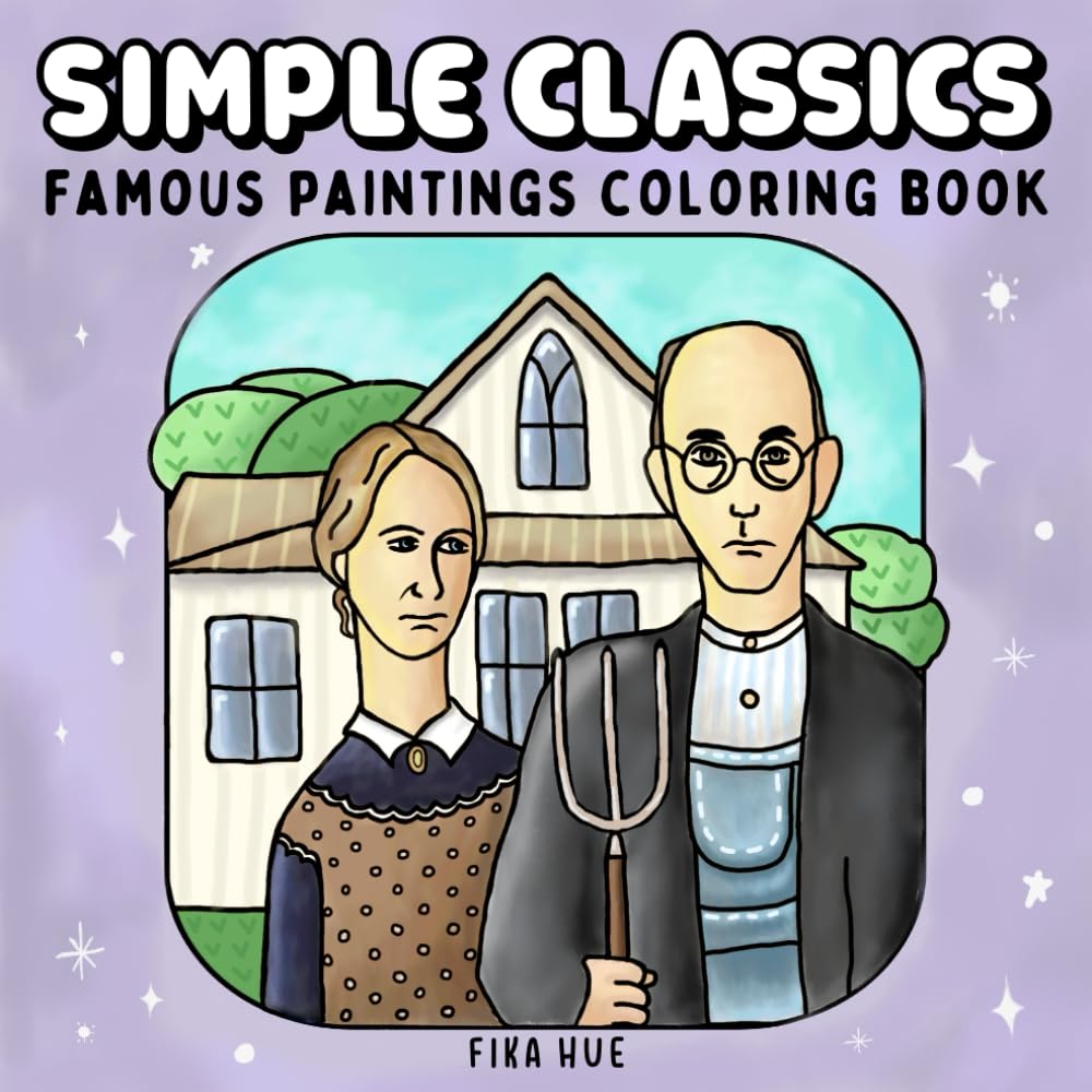 Simple Classics: Famous Paintings Coloring Book for Adults and Kids - Bold and Easy Designs for Relaxation with Iconic Art Masterpieces