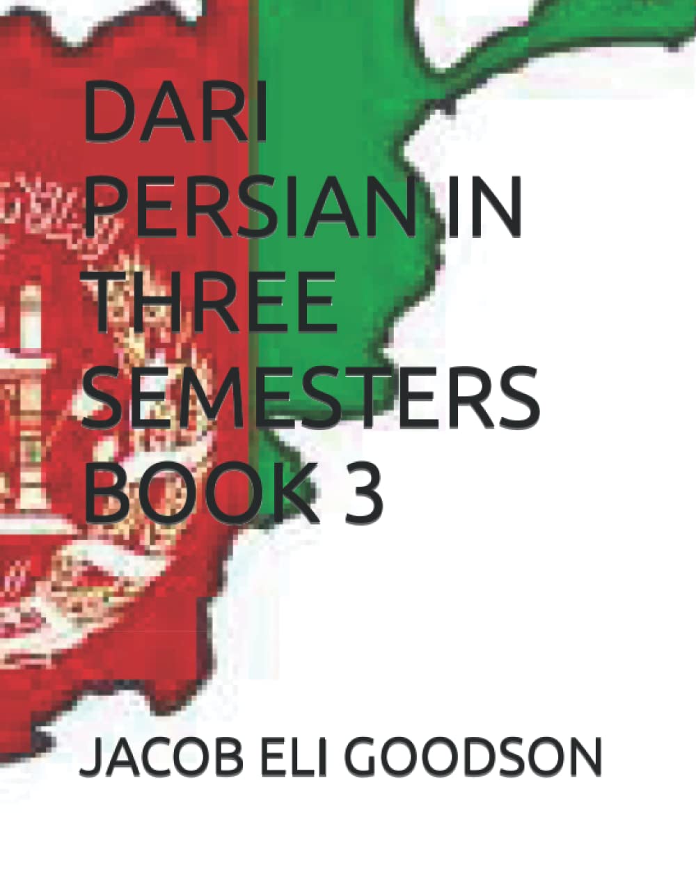 DARI PERSIAN IN THREE SEMESTERS BOOK 3