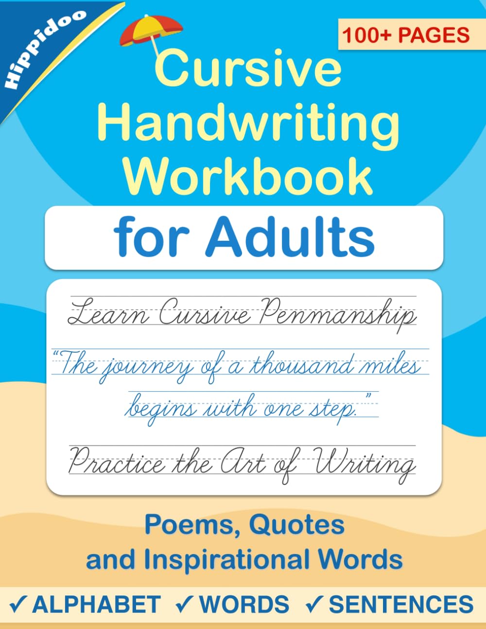 Cursive handwriting workbook for Adults: Learn to write in Cursive, Improve your writing skills & practice penmanship for adults (Master Print and Cursive Writing Penmanship for Adults)