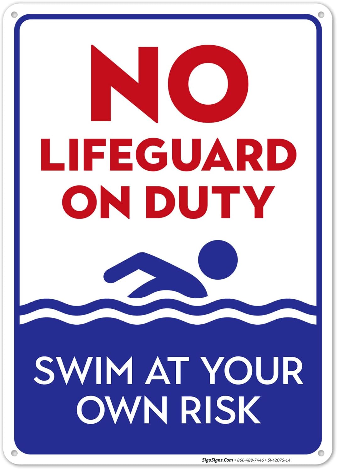 No Lifeguard On Duty Sign, Blue Pool Sign, 10x14 Inches, Rust Free .040 Aluminum, Fade Resistant, Made in USA