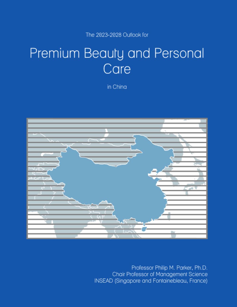 The 2023-2028 Outlook for Premium Beauty and Personal Care in China