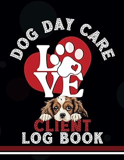 Dog Day Care Client Log Book: Record up to 50 clients (2 pag spread), contact and pet information. Perfect for pet sitter, day care, in home boarding ... Cute cover with 'dog' watermarked pages.