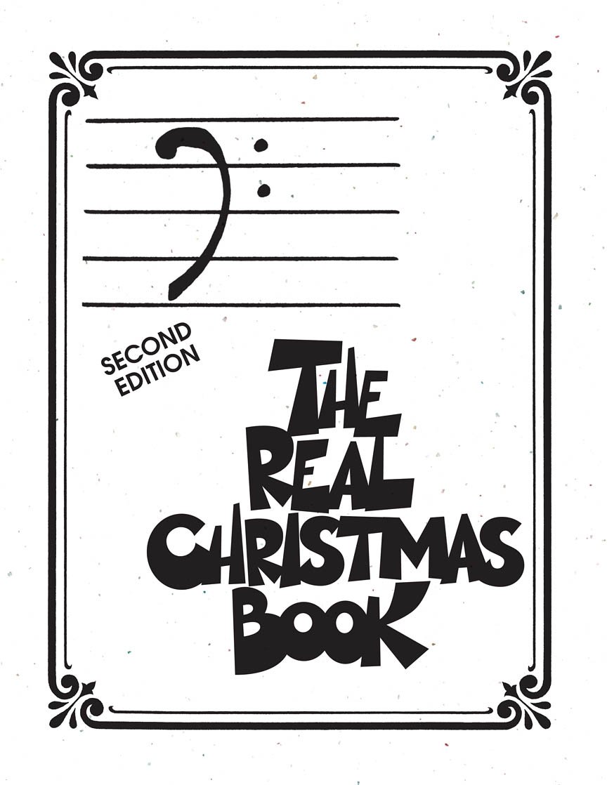 The Real Christmas Book Bass Clef Fake Book | Holiday Sheet Music Songbook for Trombone, Bass, and Low Brass Instruments | 150 Christmas Carols with Jazz Chords and Lyrics | Hal Leonard