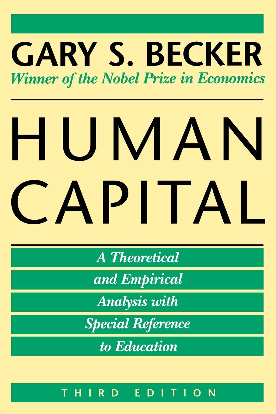 Human Capital: A Theoretical and Empirical Analysis, with Special Reference to Education, 3rd Edition