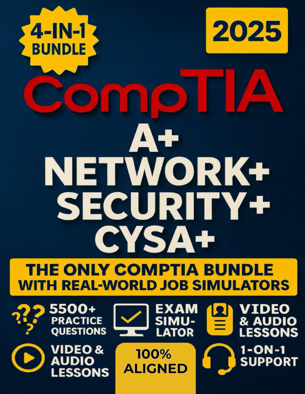 CompTIA A+, Network+, Security+ & CySA+ Exam Prep (4-in-1): The Most Complete and Powerful Guide [VIDEO & AUDIO +LABS + FULL-LENGHT TESTS + CAREER & RESUME GUIDE + 24 WEEKLY DRILLS & EXAM SIMULATOR]]