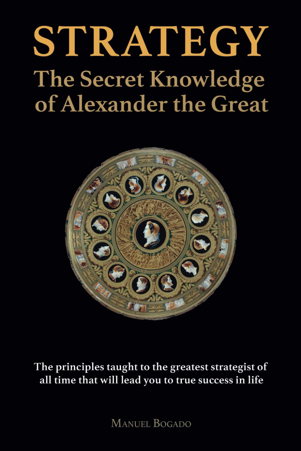 Strategy: The Secret Knowledge of Alexander the Great