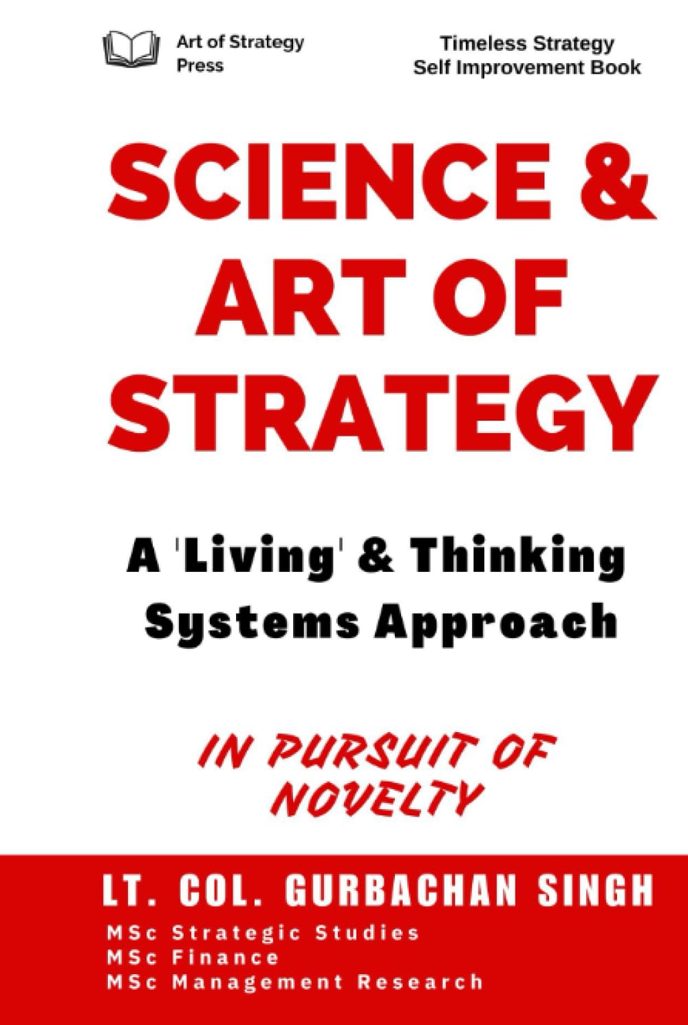 Science & Art of Strategy: A Living and Thinking Systems Approach to Strategy