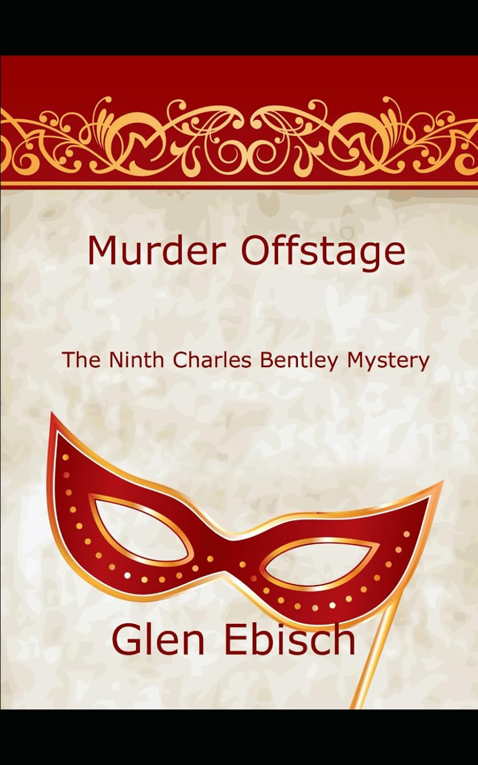 Murder Offstage: The Ninth Charles Bentley Mystery (The Charles Bentley Mysteries)