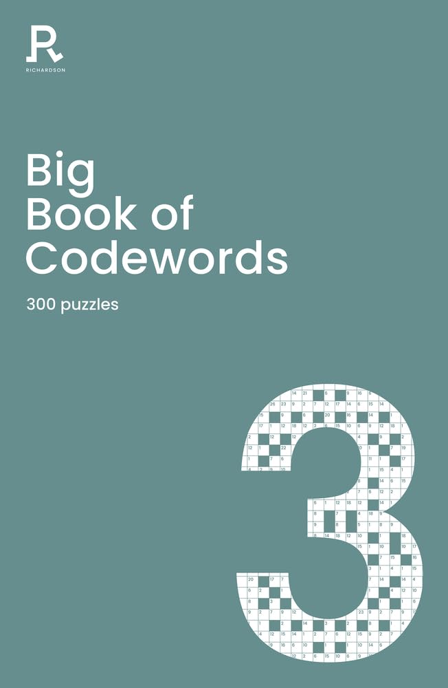 Big Book of Codewords Book 3: a bumper codeword book for adults containing 300 puzzles (Richardson Puzzle Books)