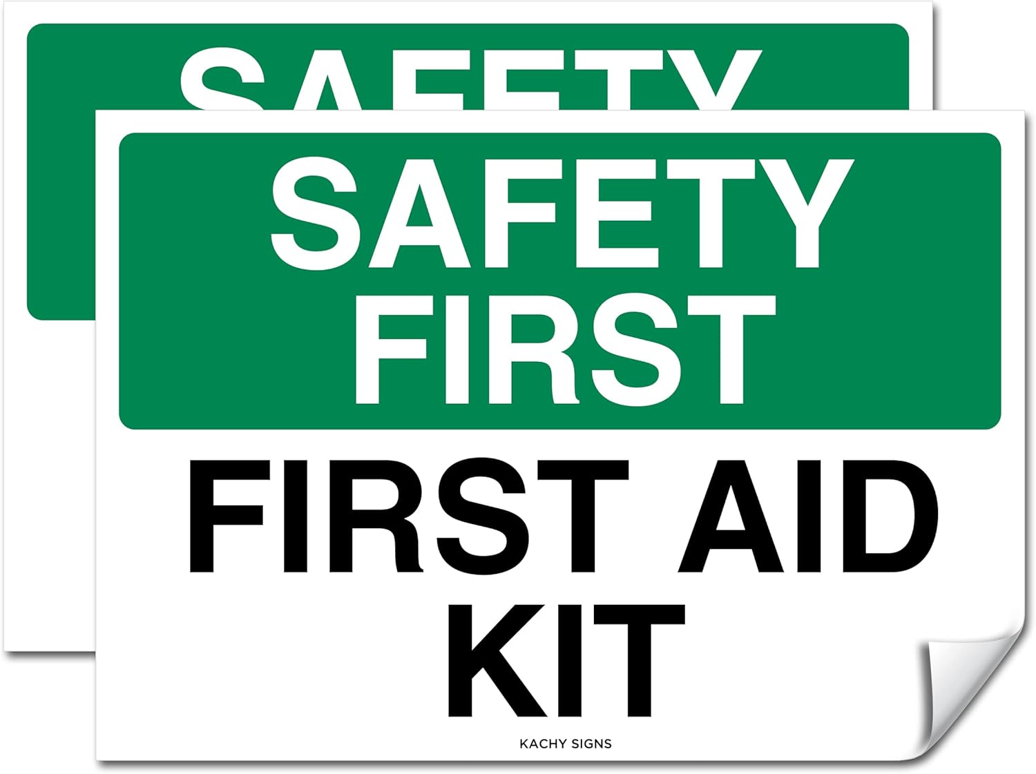 (Set of 2) Safety First First Aid Kit Sign - 10" x 7" 4 Mil Vinyl - Laminated for Ultimate Protection & Durability - Self Adhesive Decal - UV Protected & Weatherproof - Heavy Duty
