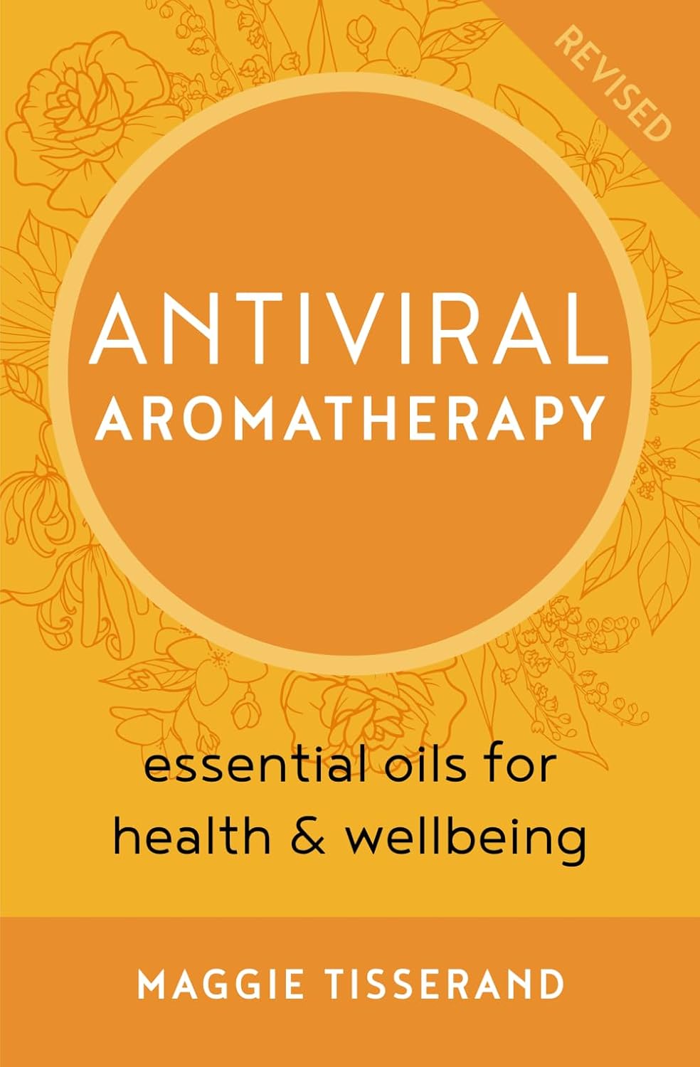 Antiviral Aromatherapy: essential oils for health & wellbeing