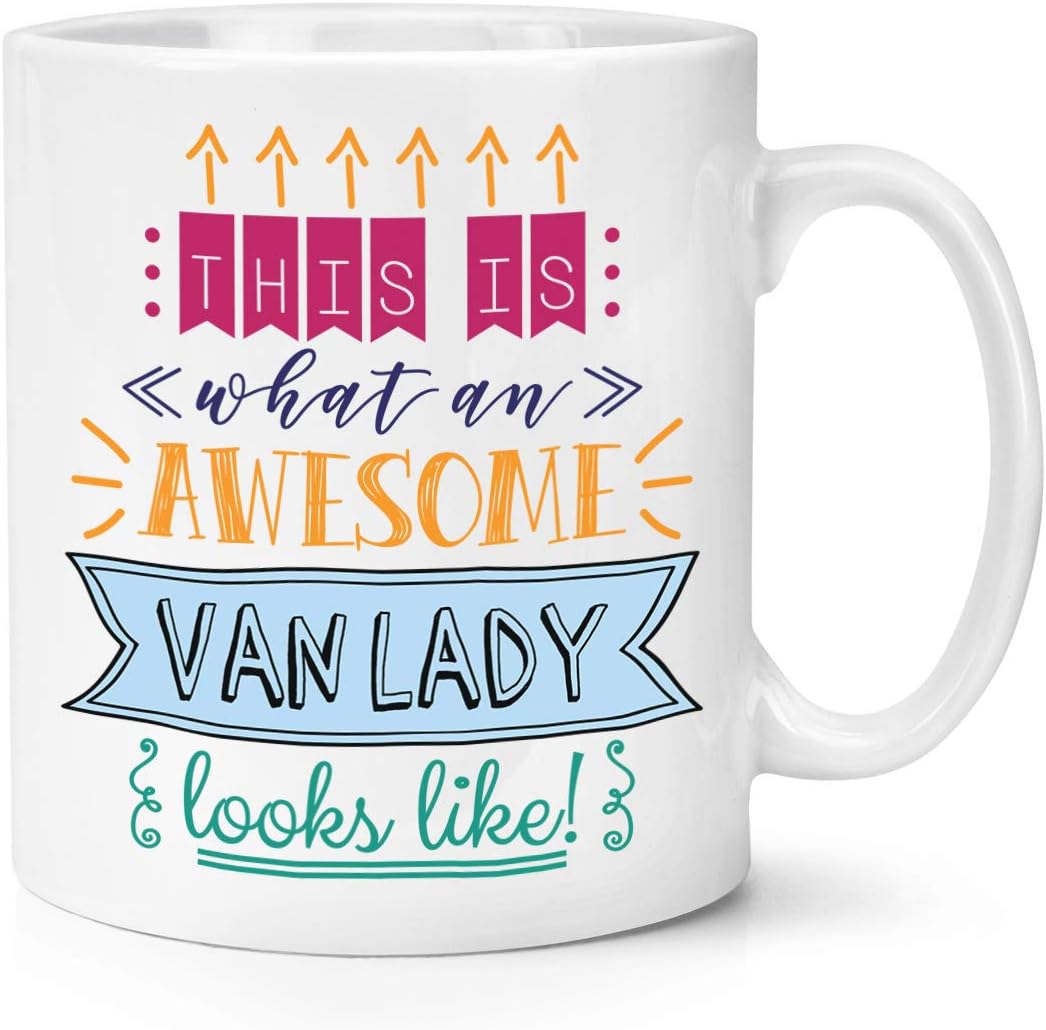 This is What an Awesome Van Lady Looks Like 10oz Mug Cup