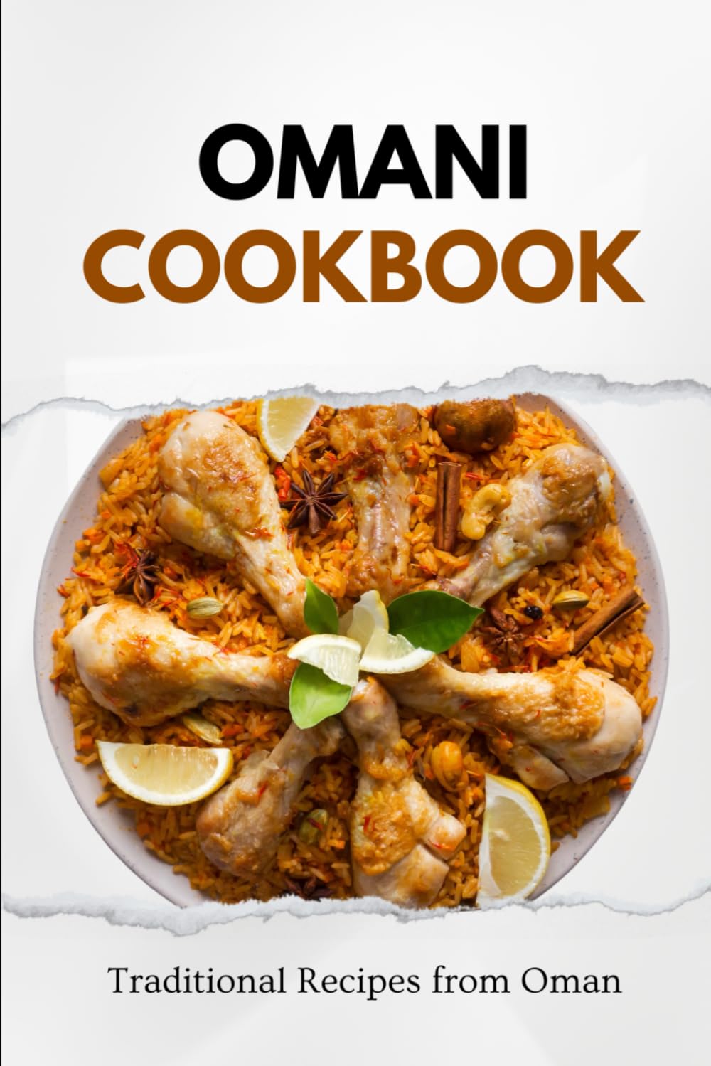 Omani Cookbook: Traditional Recipes from Oman (Middle Eastern food)