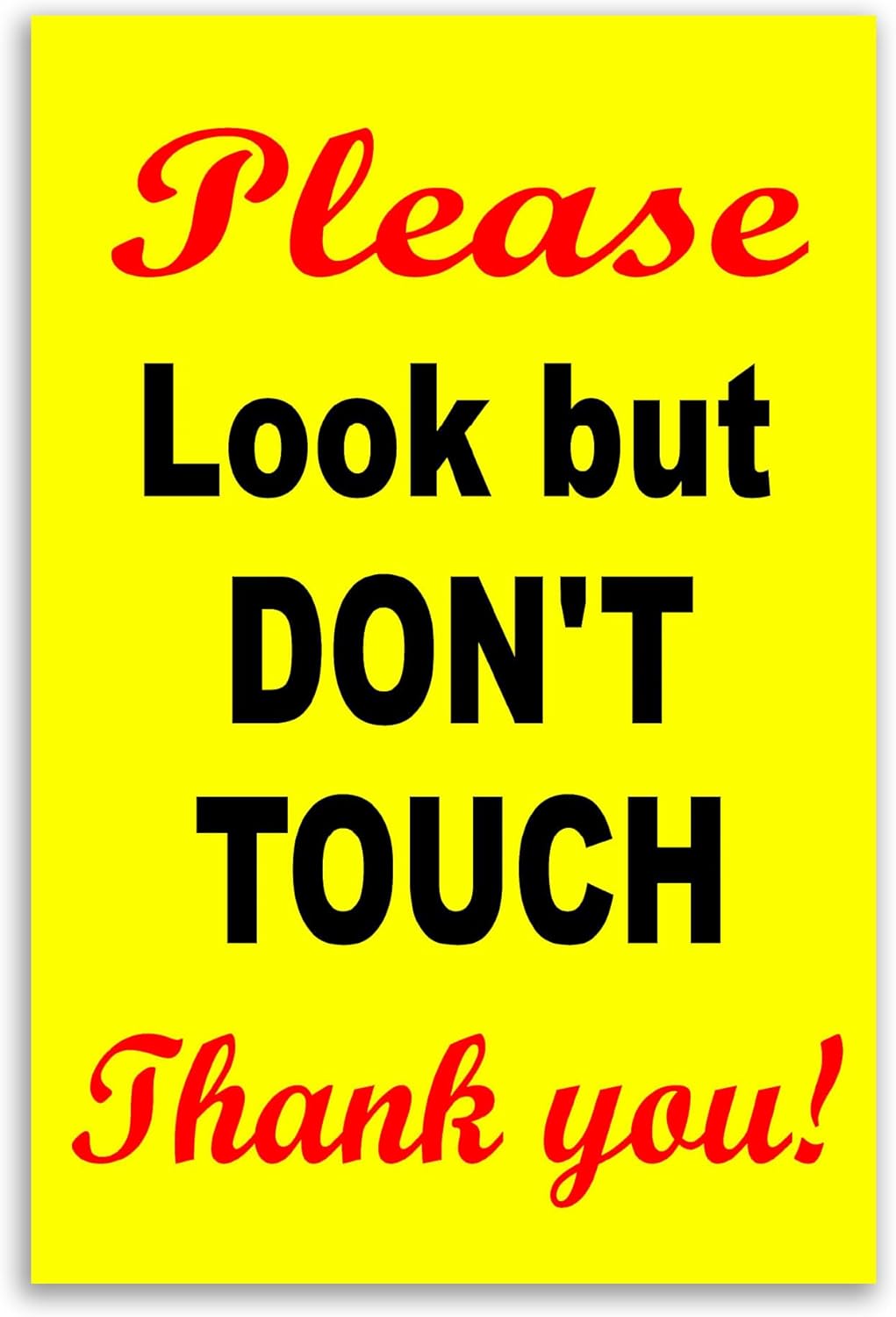 Look But Don't Touch Sign, 8x12 Coroplast Do Not Touch This, Hands Off Sign, Weatherproof, UV-Resistant