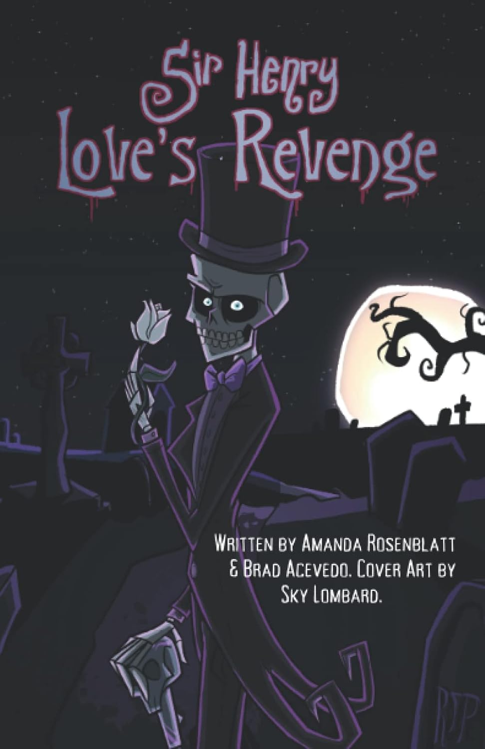 Sir Henry: Love's Revenge: A sequel to Sir Henry's Haunted Tales - A horror novel based on haunted attraction characters (Sir Henry's Haunted Trail Book Series)