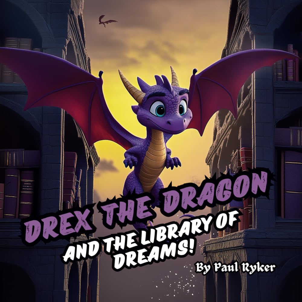 Drex the Dragon and the Library of Dreams