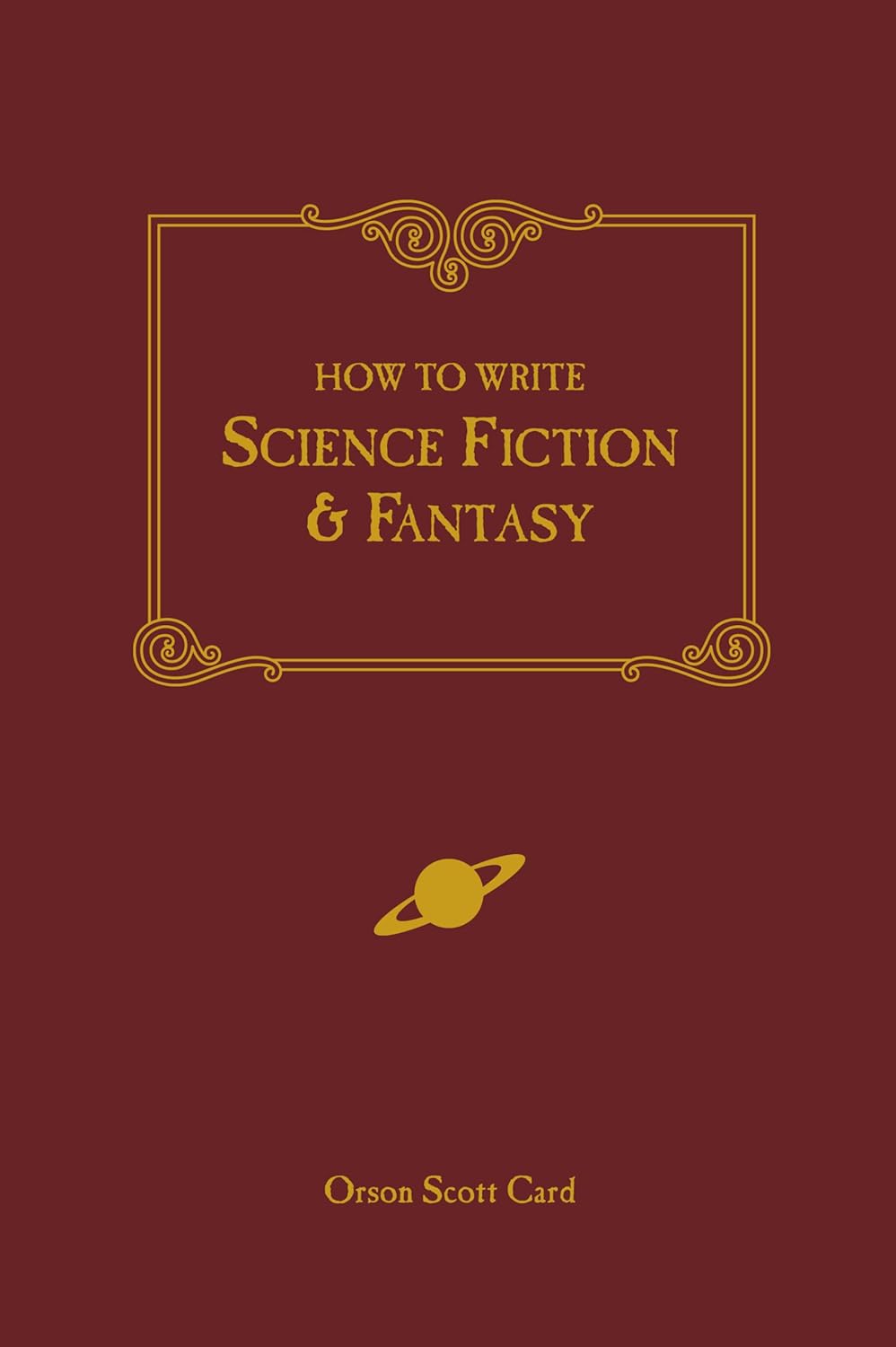 How to Write Science Fiction & Fantasy