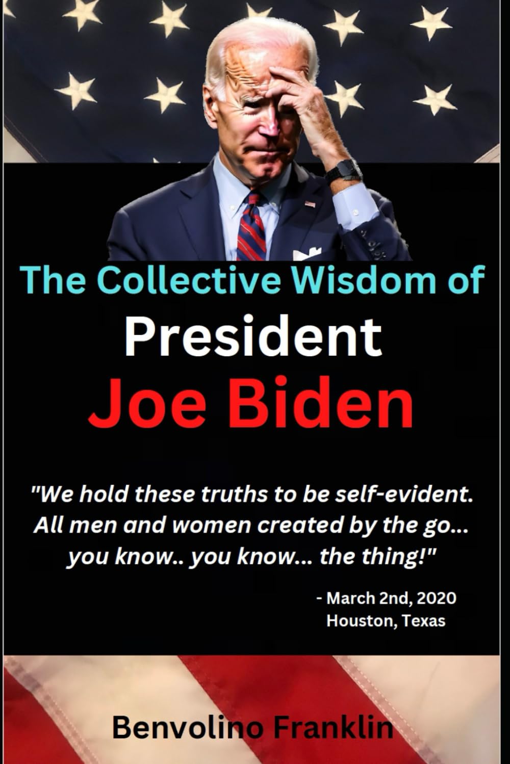 The Collective Wisdom of President Joe Biden (Humorous Blank Book) (Blank Book Series)