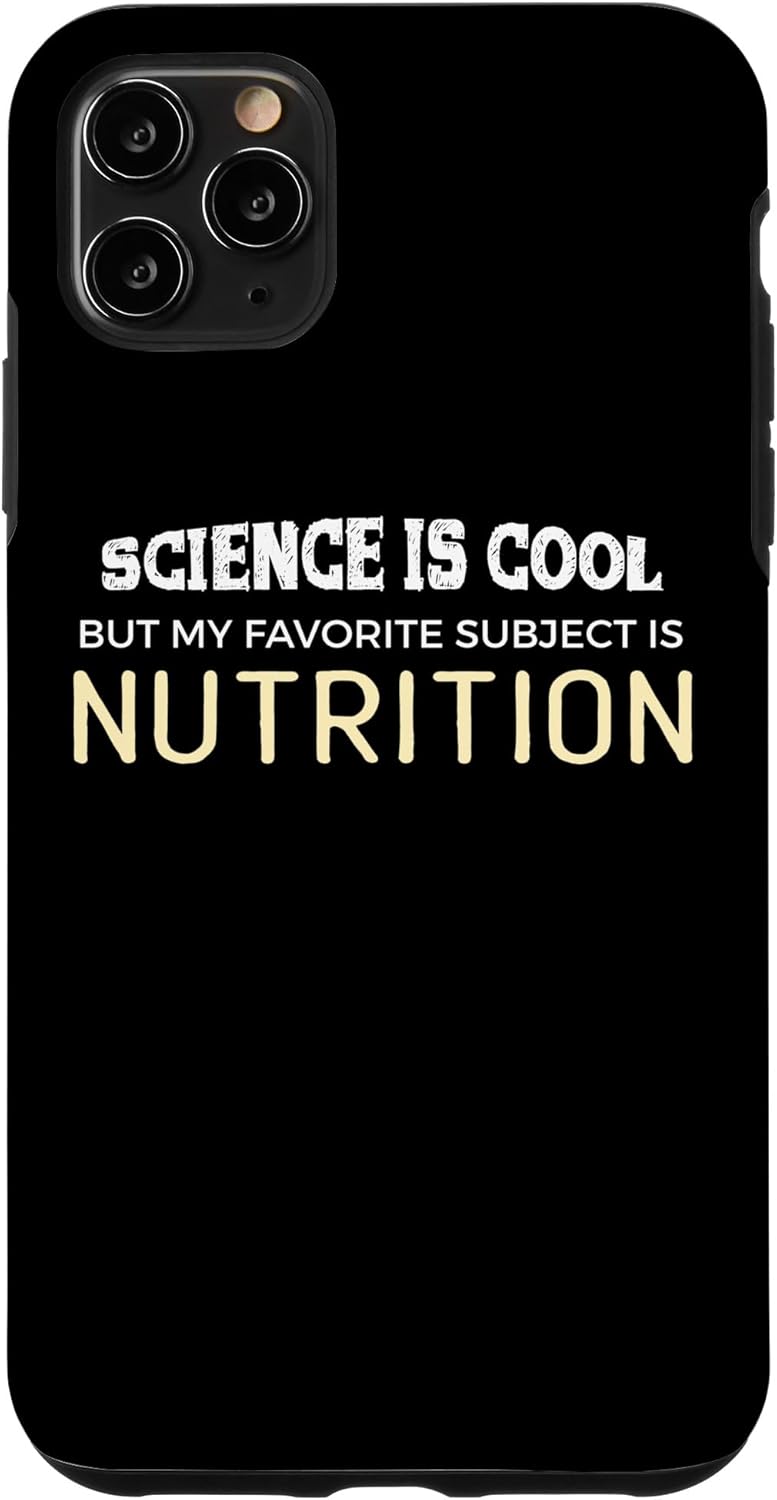 iPhone 11 Pro Max Funny Nutrition Gift for Science Geeks and Nerds Case