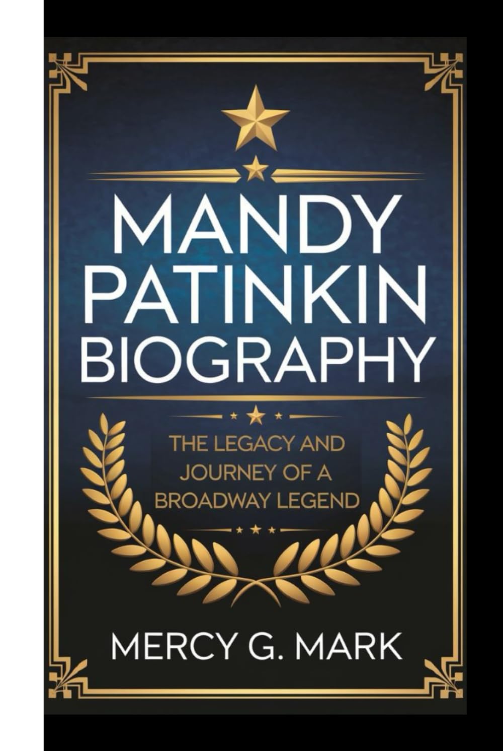 MANDY PATINKIN BIOGRAPHY: The legacy and journey of a Broadway Legend