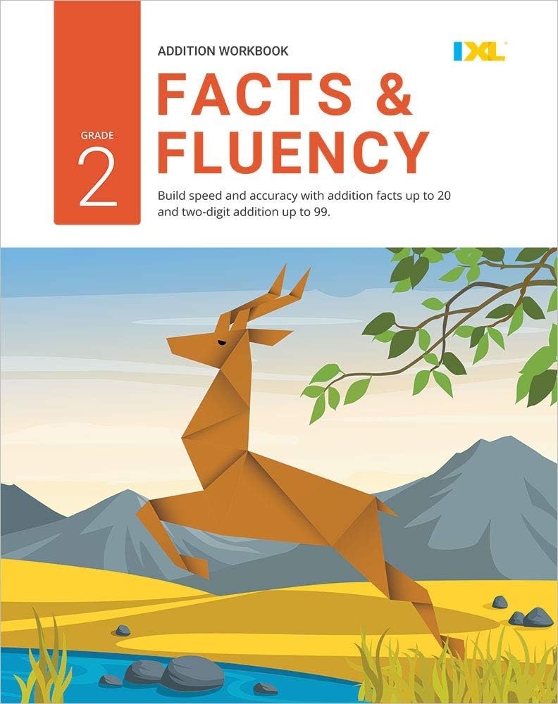 Grade 2 Addition Facts & Fluency Workbook (IXL Workbooks) (IXL Topic-Specific Workbooks)