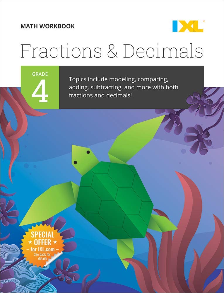 IXL Math Workbook: Grade 4 Fractions and Decimals (IXL Topic-Specific Workbooks)