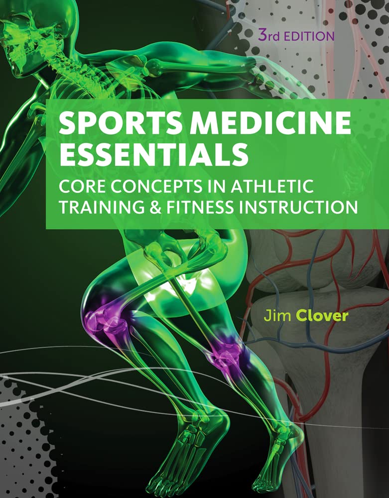 Sports Medicine Essentials: Core Concepts in Athletic Training & Fitness Instruction