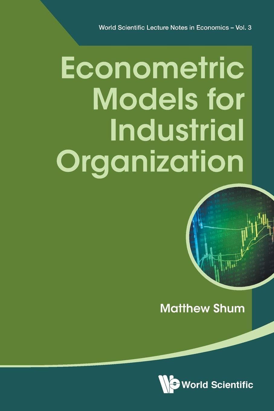 Econometric Models For Industrial Organization: 3 (World Scientific Lecture Notes in Economics)