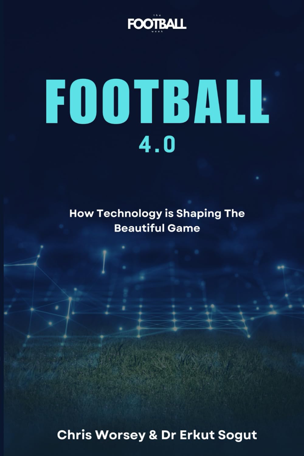 Football 4.0: How Technology is Shaping the Beautiful Game