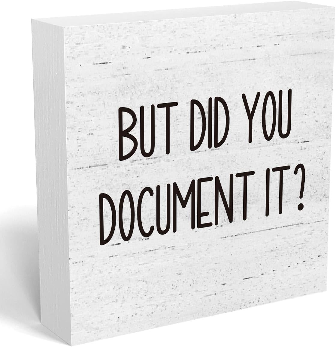 mmiishe Office Decor But Did You Document It Wooden Box Sign Decorative Funny Office Wood Box Sign Home Rustic Farmhouse Office Decor accessories farewell gifts for coworkers 6 x 6 Inches