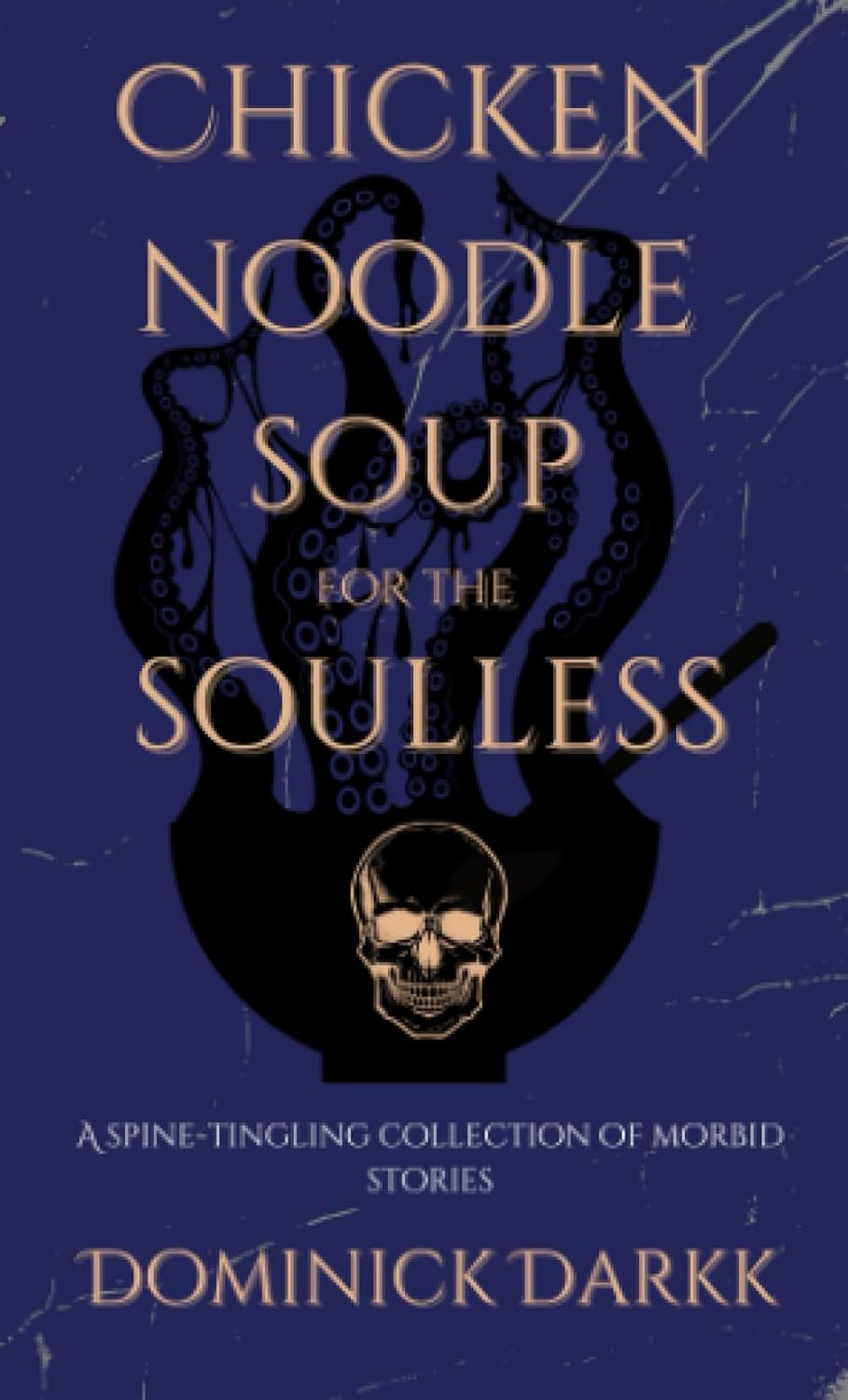 Chicken Noodle Soup For The Soulless