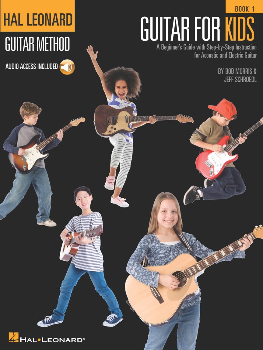 Guitar for Kids Book 1 by Bob Morris and Jeff Schroedl | Beginner Guitar Method Book for Children | Easy Guitar Lessons with Chords and Songs | Acoustic and Electric Guitar Sheet Music for Learners