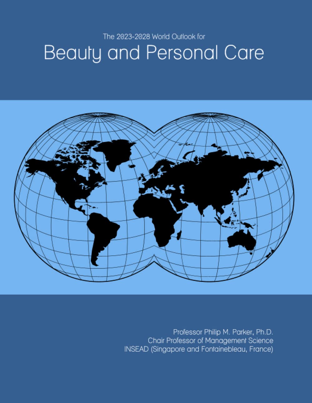 The 2023-2028 World Outlook for Beauty and Personal Care