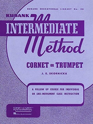 Rubank Intermediate Method - Cornet or Trumpet (Rubank Educational Library No. 56) (1992-10-01)