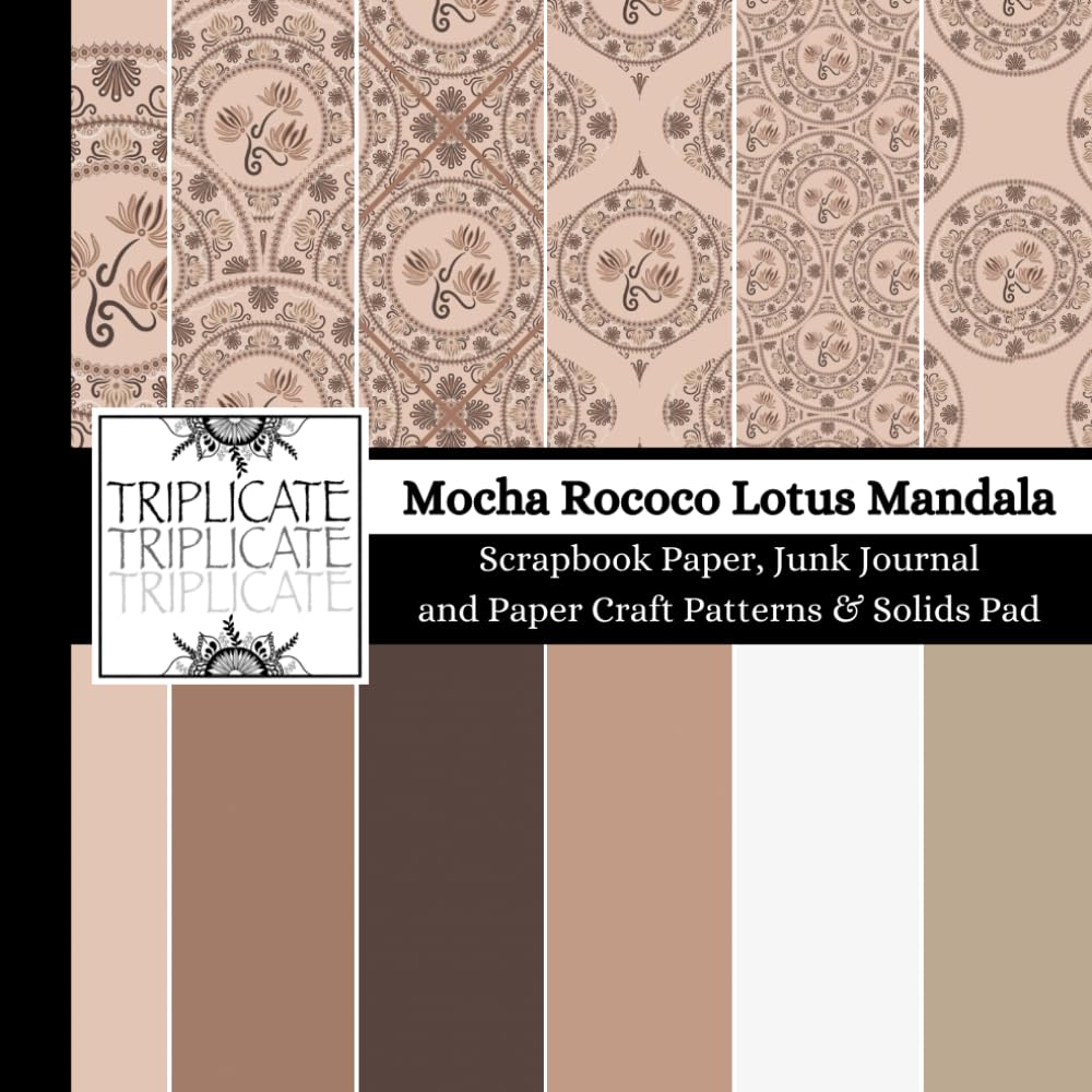 Mocha Rococo Lotus Mandala Scrapbook Paper, Junk Journal and Paper Craft Patterns & Solids Pad: 24 double-sided matte pages of 8.5 x 8.5 inch 60lb ... background designs (4 of each pattern/solid)