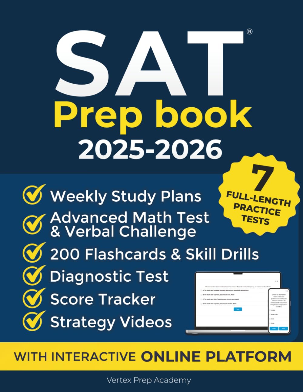 Sat Prep Book: Achieve Your Highest Score on The Digital Sat With 7 Full-length Practice Tests, an Online Platform, 200 Flashcards, Strategy Videos, and 3 Study Plans