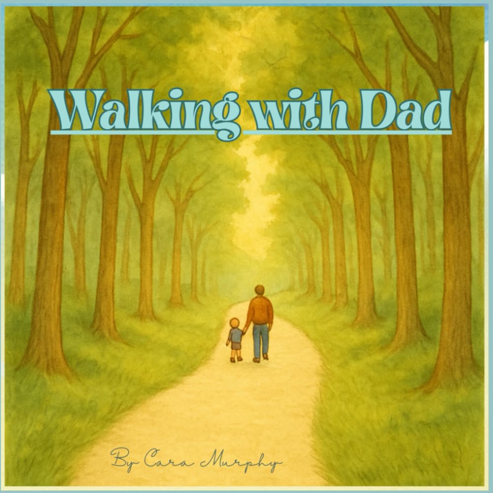 Walking with Dad: A classic Murphy Story