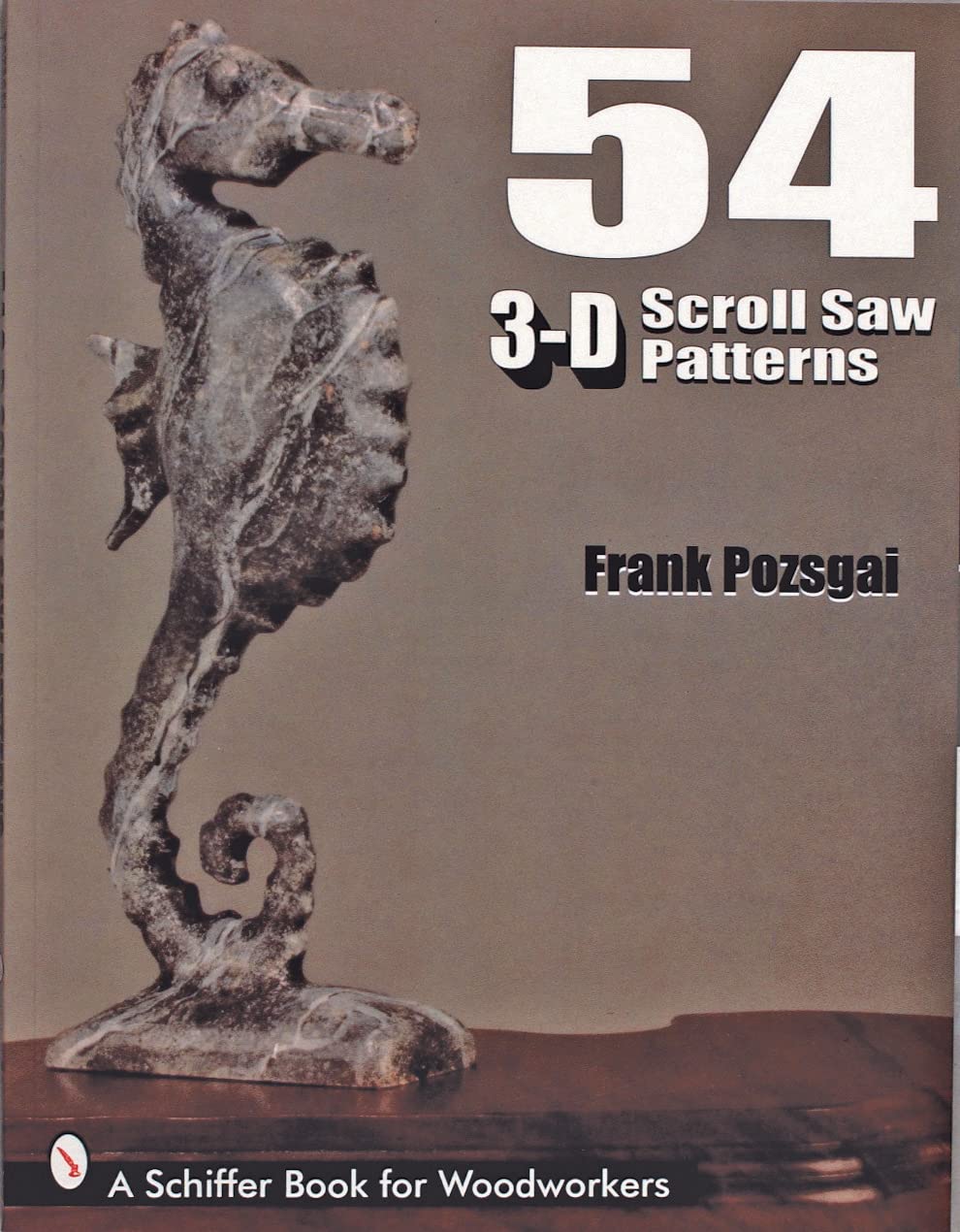 54 3-D Scroll Saw Patterns (Schiffer Book for Woodturners)