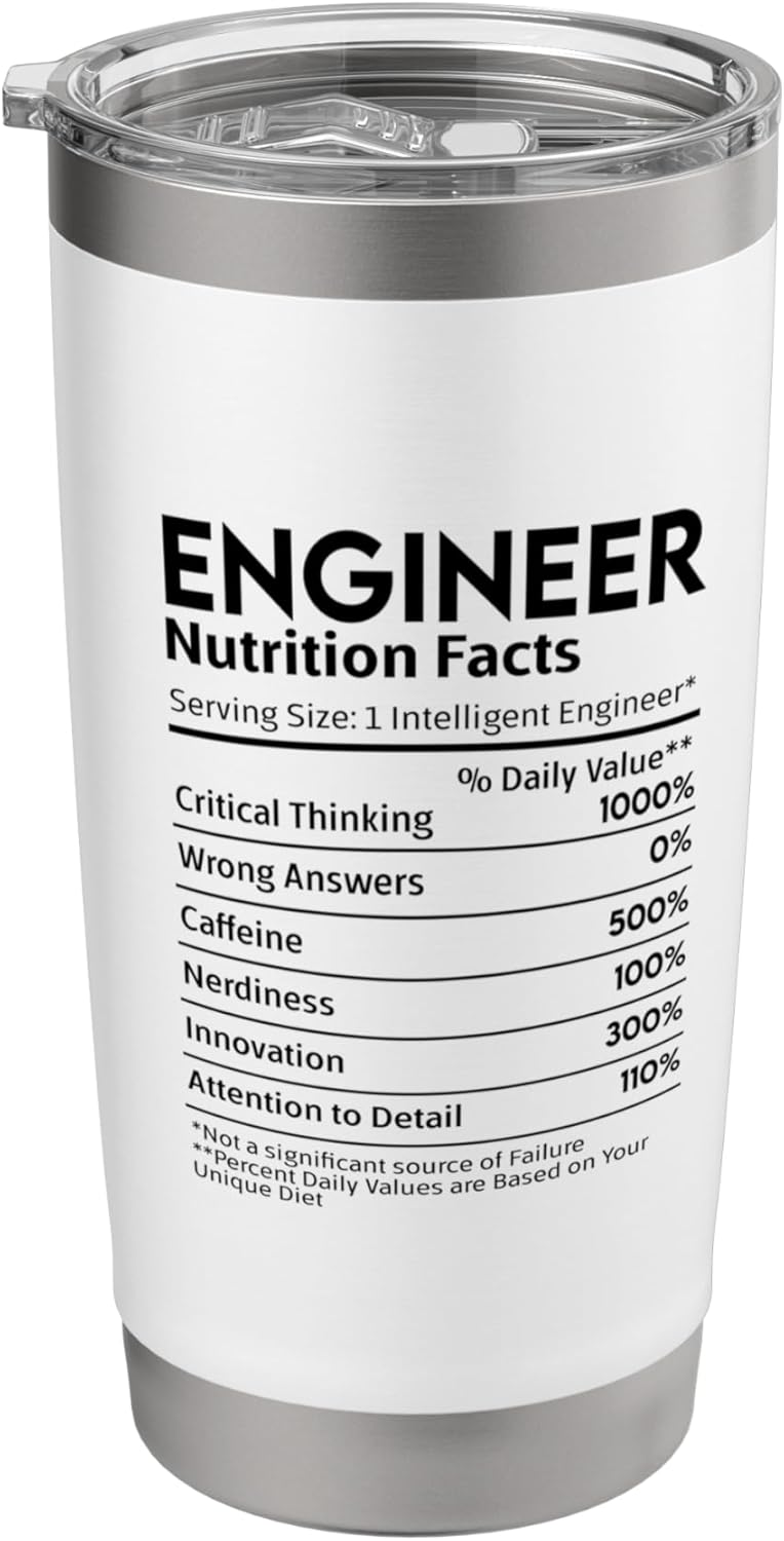 Engineer Nutrition Facts Funny Geek 20oz Travel Cup Bottle Stainless Steel Insulated Tumbler