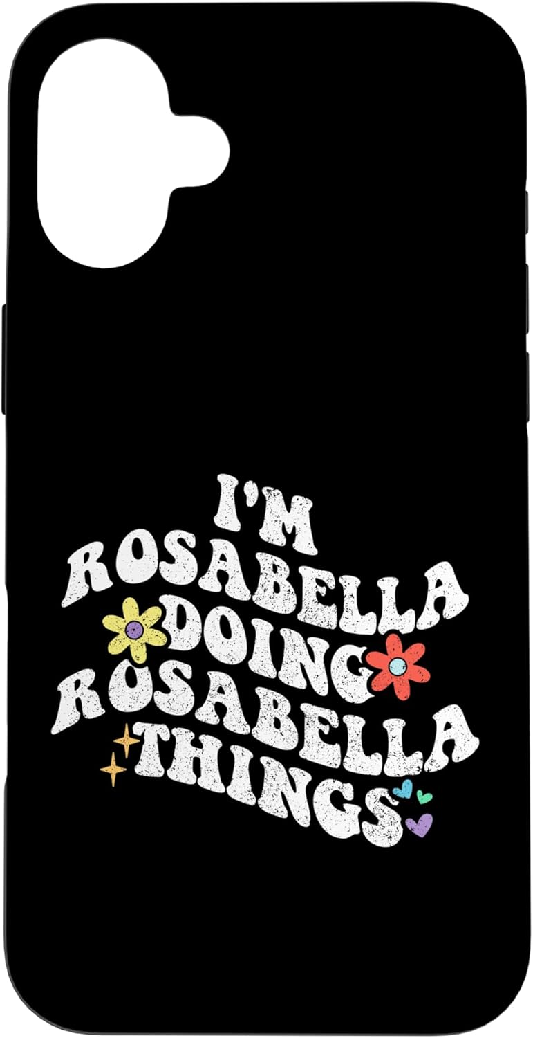 Retro Groovy Im Rosabella Doing Rosabella Things Funny Case for iPhone 16 Plus