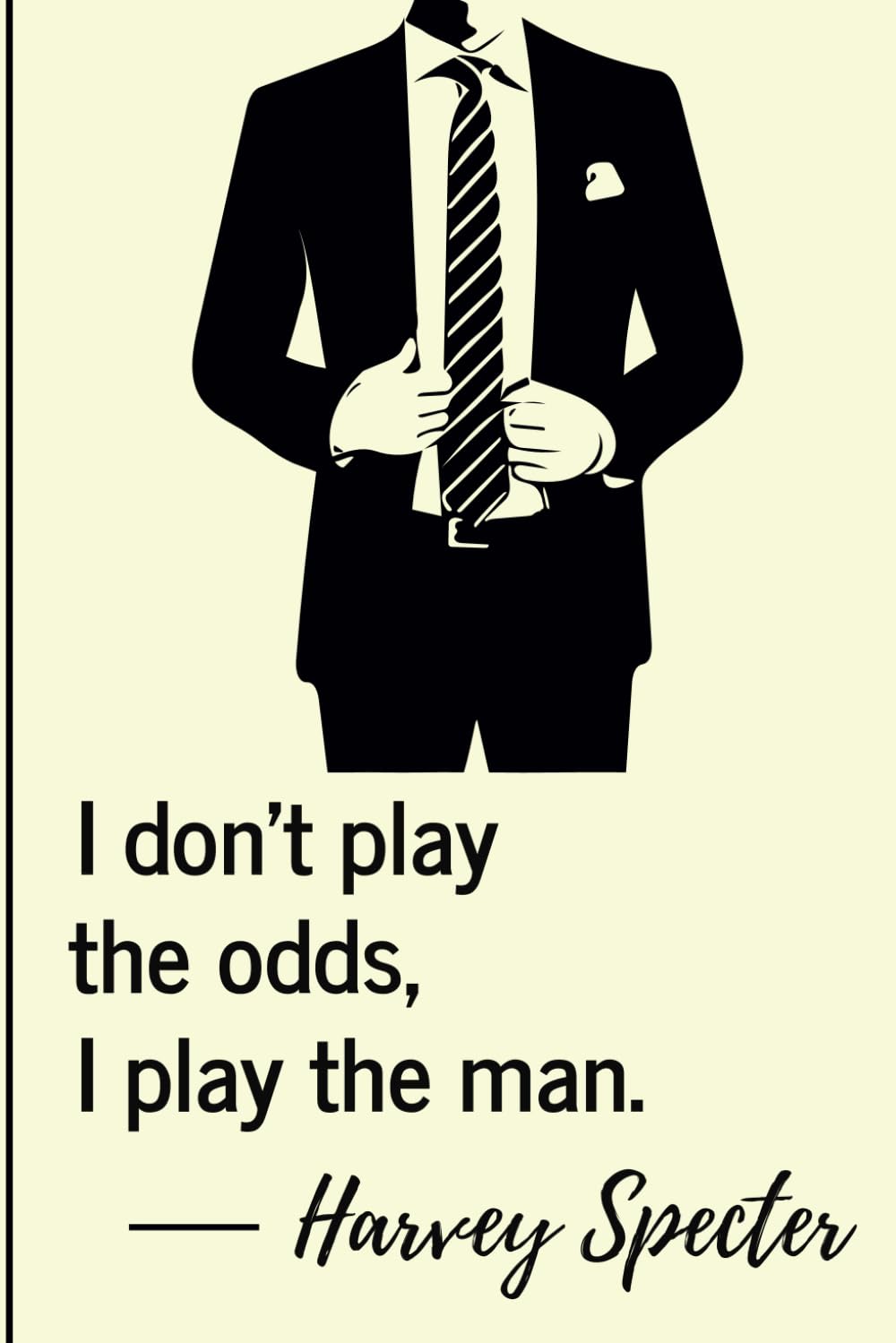 Harvey Specter Quotes - Suits TV Series Lined Journal (Diary, Notebook): (6x9) Wide Ruled Composition Notebook/Notepad, 120 Pages Paperback