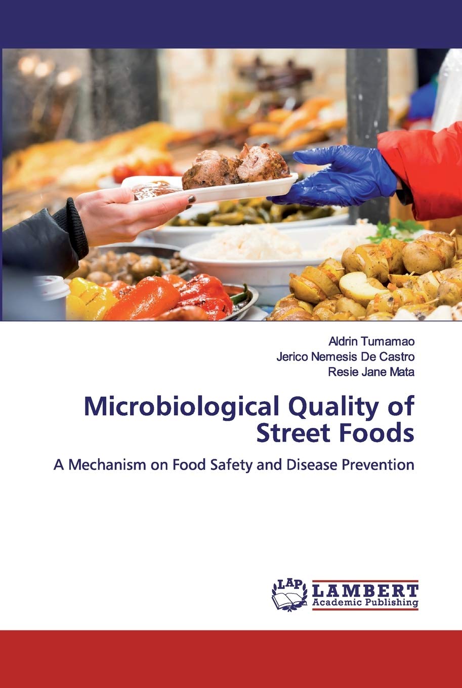 Microbiological Quality of Street Foods: A Mechanism on Food Safety and Disease Prevention