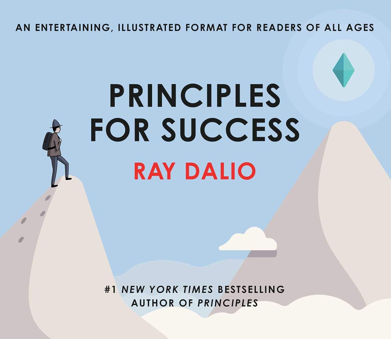 Principles for Success: An entertaining, illustrated Format for Readers of all Ages