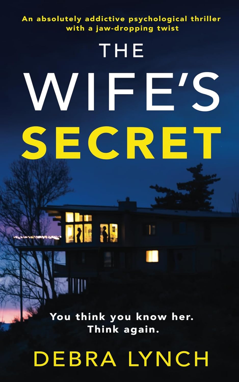 The Wife’s Secret: An absolutely addictive psychological thriller with a jaw-dropping twist: (Shocking Psychological Thrillers)