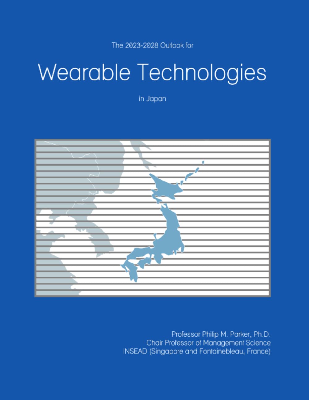 The 2023-2028 Outlook for Wearable Technologies in Japan