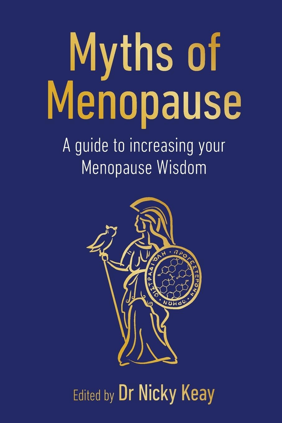 Myths of Menopause: A Guide to Increasing Your Menopause Wisdom (Sequoia Myths)