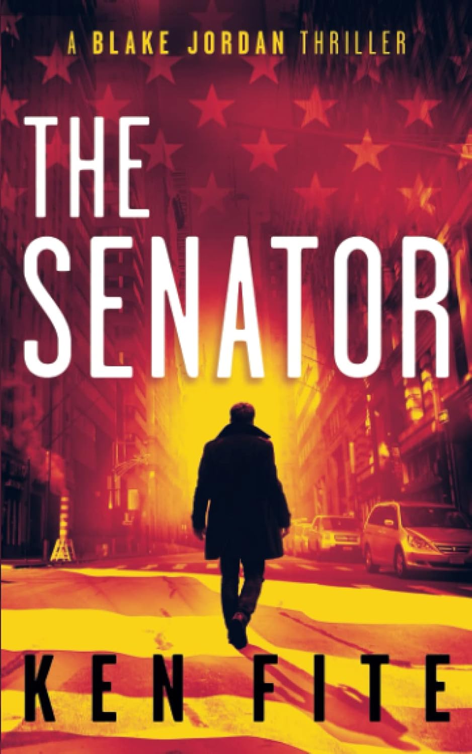 The Senator: A Blake Jordan Thriller (The Blake Jordan Series)