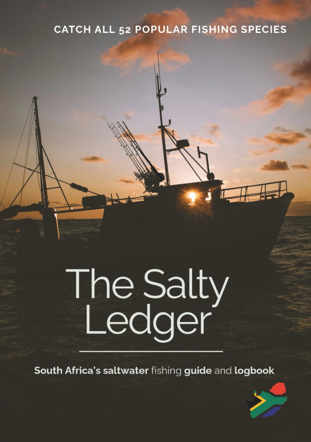 The Salty Ledger - South African Edition: The Ultimate Saltwater Fishing Guide and Logbook for South Africa's saltwater species
