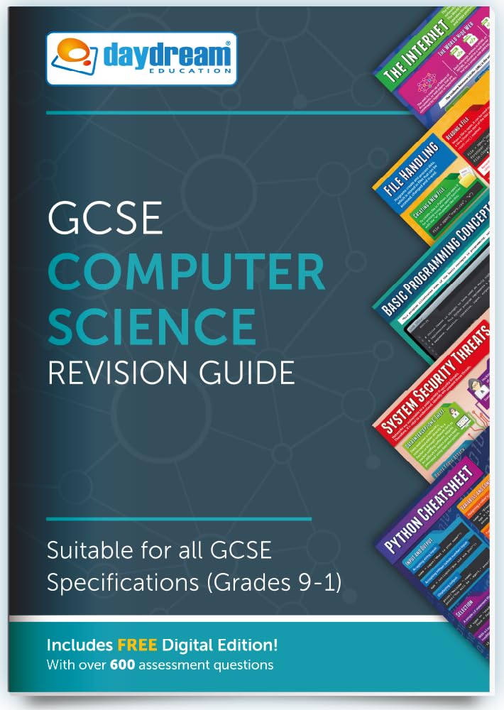 Computer Science GCSE Revision Guide - Includes Digital Edition for computers, phones and tablets with 600+ assessment questions by Daydream Education