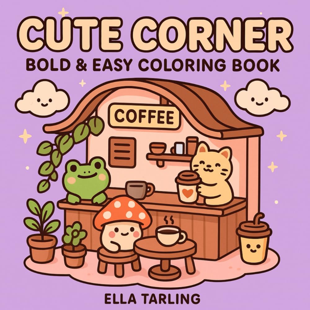 Cute Corner – Cozy Hygge-Inspired Bold & Easy Coloring Book for Kids & Adults